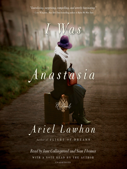 Title details for I Was Anastasia by Ariel Lawhon - Available